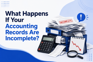 What happens if your accounting records are incomplete